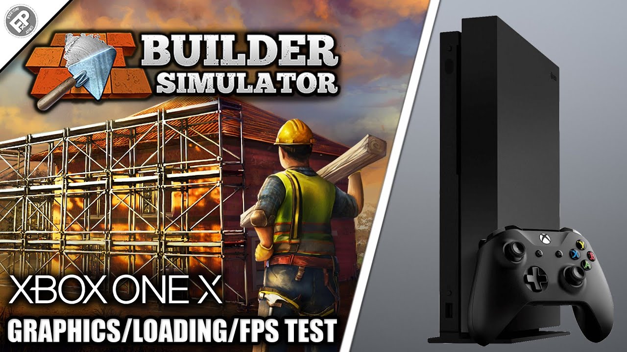 Builder Simulator - Xbox One X Gameplay + FPS Test - YouTube