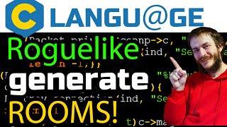 18) C language. Roguelike: generate NPC and random rooms