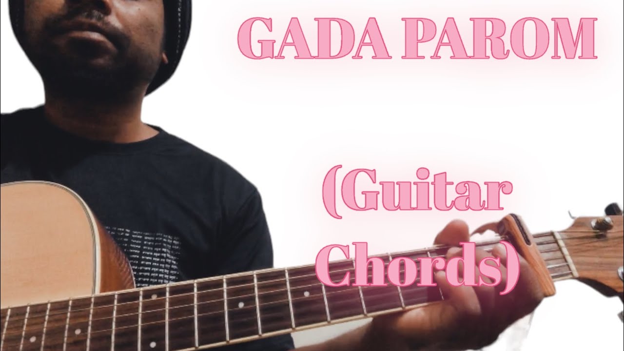 GADA PAROM Christian Mundari Song  Guitar Chords  Tutorial