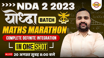 NDA 2 2023 || MATHS CLASS || MARATHON || COMPLETE DEFINITE INTEGRATION || ONE SHOT || BY DHEERAJ SIR