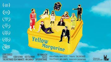 イエローマーガリン 予告編