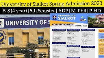 University Of Sialkot Spring Admission 2023: Complete Details: How to Fill Form
