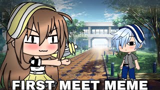 FIRST MEET MEME