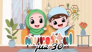 Murottal Al-Qur'an juz 30 | merdu | Muhammad Thaha | Animasi |Balita 👶dan Anak-anak👧👦 @rosidah_02