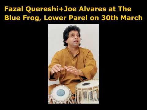 Fazal Quereshi+Joe Alvares at The Blue Frog, Lower...