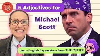Laugh & Learn English with Michael Scott | 5 Adjectives & Expressions