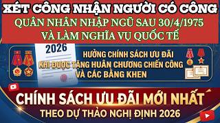 Quy định mới về việc công nhận đối tượng là người có công và dự thảo chính sách ưu đãi mới nhất 2026