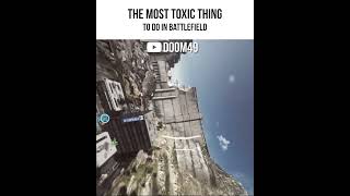 The Most Toxic Thing To Do In Battlefield