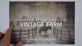Stampscapes 101: Video 746 VINTAGE FARM/PAPER UNBOXING intro