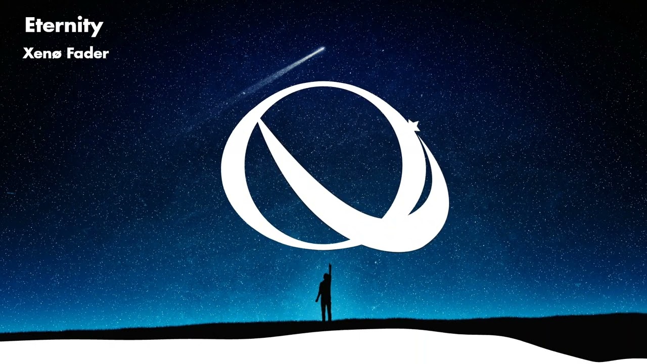 Xenø Fader - Eternity [ORIGIN Release]
