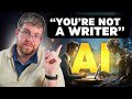 If you write with ai youre not a writer and other lies