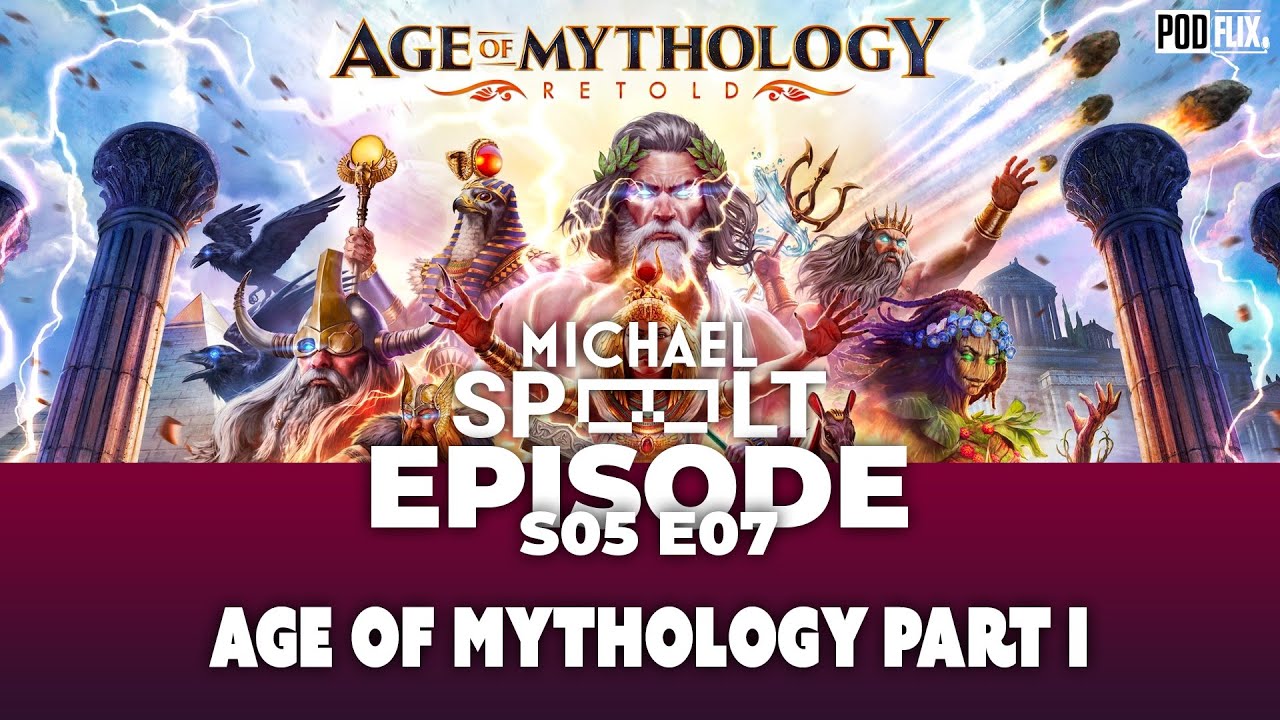 S05E07 - Michael Speelt: Age of Mythology: Retold - Part I
