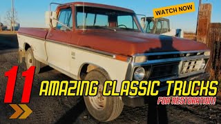 11 Stunning Classic Trucks Perfect for Restoration Projects!