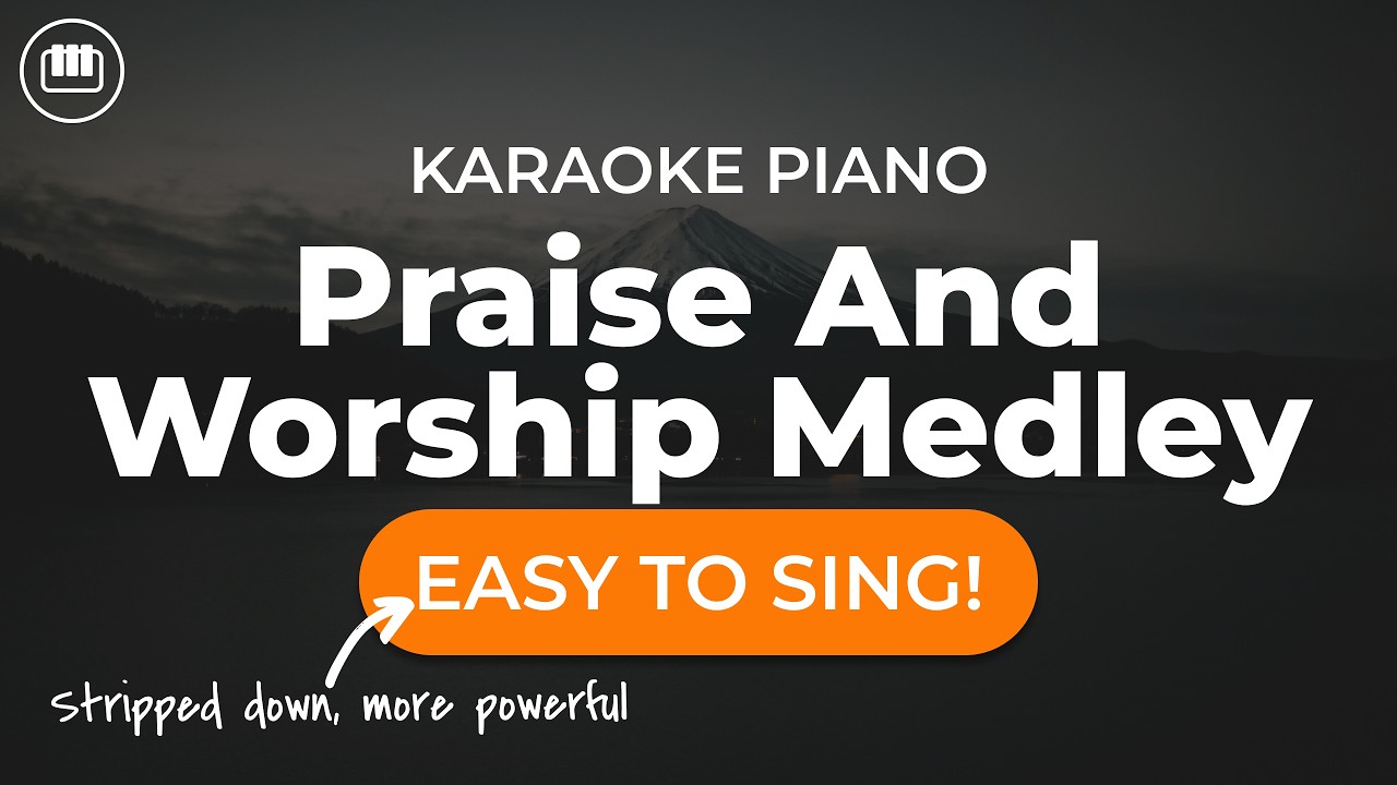 Praise And Worship Medley (HD Piano Karaoke with Lyrics) - YouTube