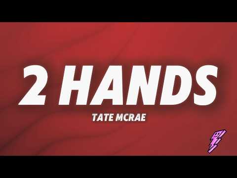 Tate McRae - 2 hands (Lyrics)
