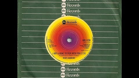 1976 - Ruby Andrews - I Got A Bone To Pick With You