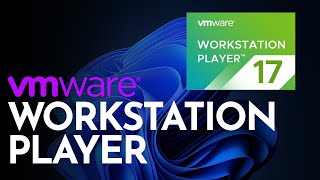 install vmware workstation player 17