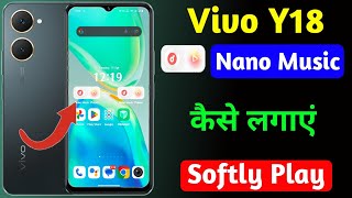 vivo y18 nano music player,vivo y18 nano music player kaise lagaye,how to use nano music vivo y18 screenshot 5