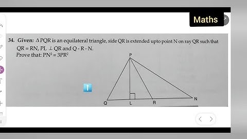 Given: APQR is an equilateral triangle, side QR is extended upto point N on ra.Prove that: PN² = 3PR