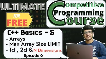 Arrays and Size Limits for Local & Global Arrays | C++ Basics 5 | CP Course | EP 6