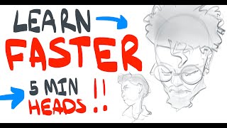 Improve Faster by Drawing Heads Faster 5 minutes only