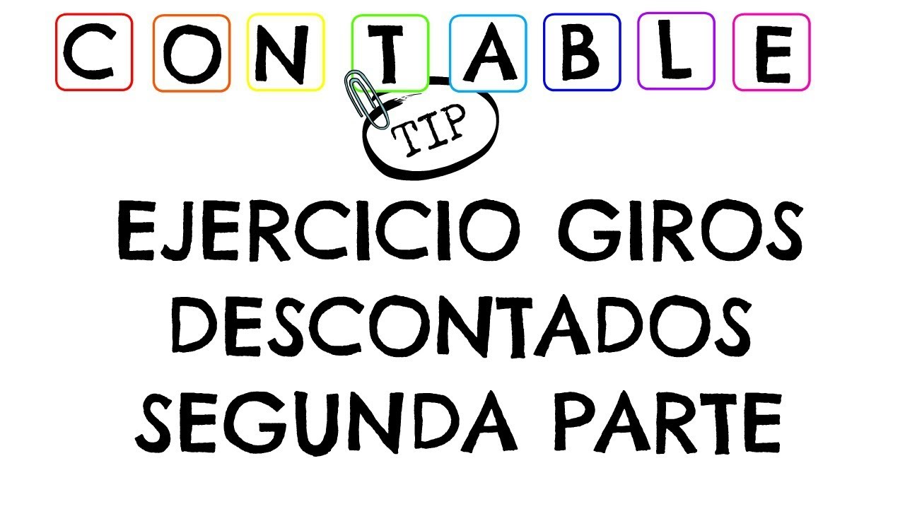 EJERCICIO GIROS DESCONTADOS - SEGUNDA PARTE matematicas aplicadas