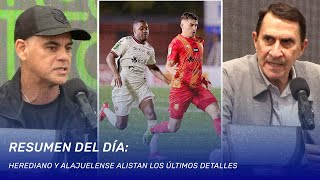 Resumen del día: Así están Herediano y Alajuelense 48 horas antes de las semifinales
