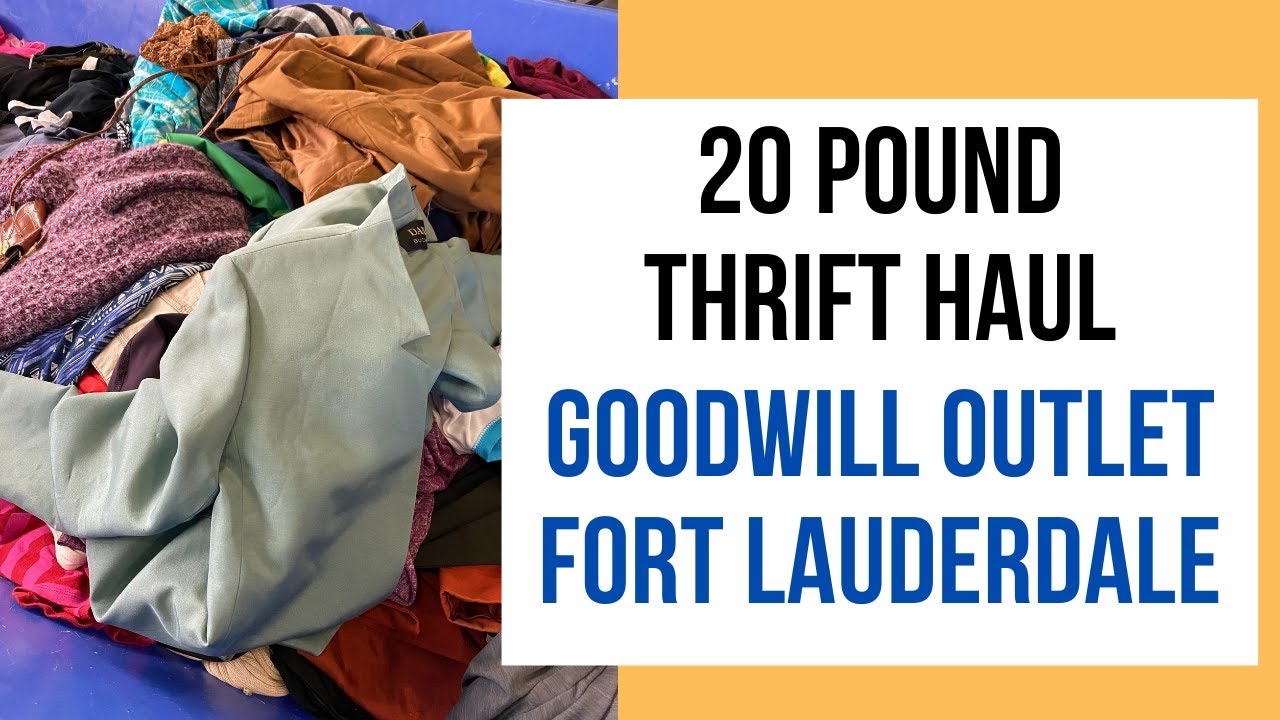 20 Pounds at Goodwill Outlet Fort Lauderdale YouTube