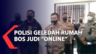Polisi Geledah Rumah Bos Judi Online
