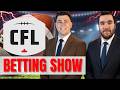 Canadian Football Week 1: Week 1 Bets, Season Futures, Props, and More! | Best CFL Bets June 2, 2026