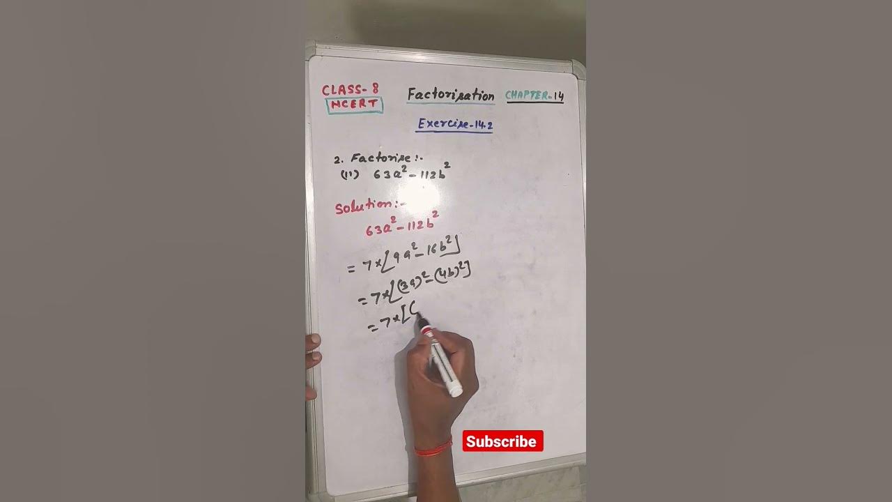  shorts class 8 maths ch 14 ex 14 2 q 2 ii factorise 63a 2 112b 2 youtube