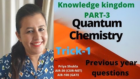 Quantum Chemistry Previous year questions of  CSIR-NET, GATE, IIT-JAM