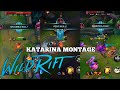 S4 Katarina Montage - Wild Rift