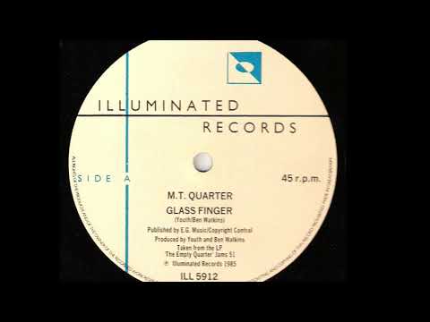 Empty Quarter — The M.T. Quarter ‎- Glass Finger (A)