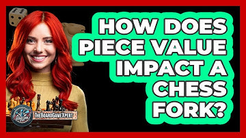 How Does Piece Value Impact A Chess Fork? - The Board Game Xpert