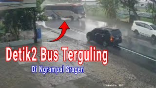 Selip Ban Detik - Detik Bus Akap Terguling Bus Sumber Selamat Terguling Di Ngrampal Sragen