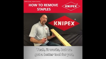 KNIPEX Tool Tips - How to remove staples