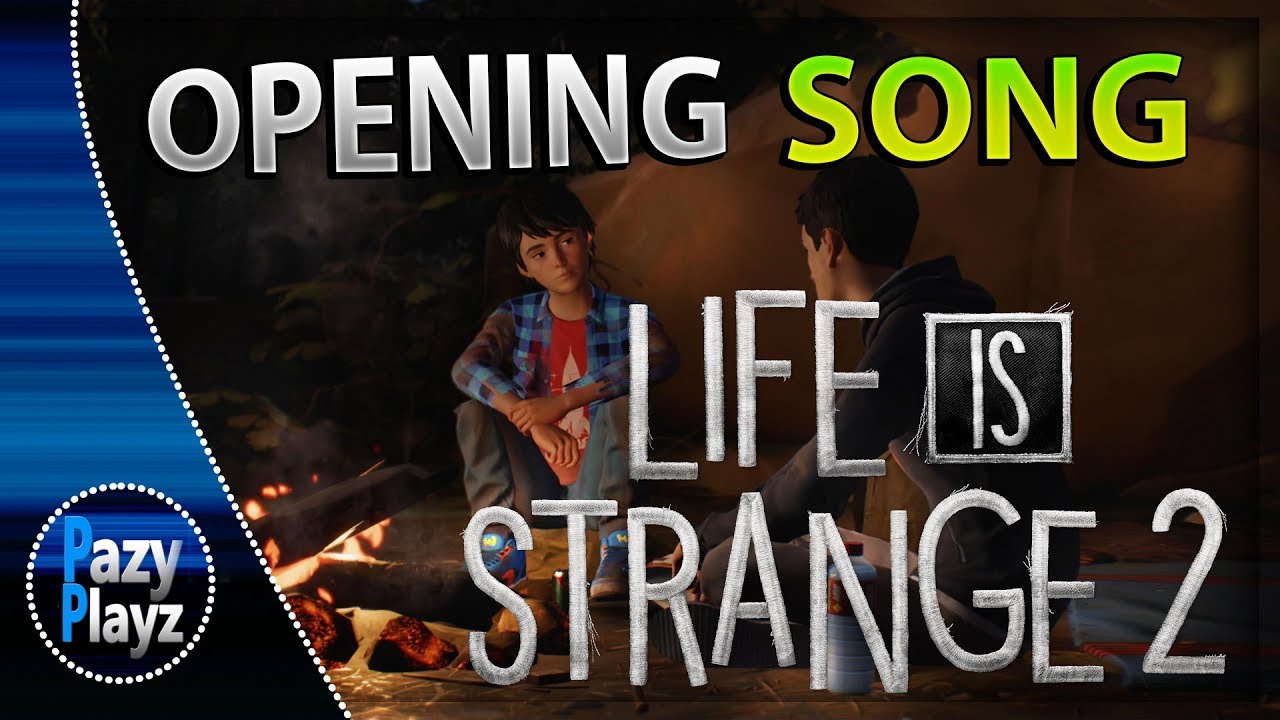 Life Is Strange 2 Opening Full Song Phoenix Lisztomania Youtube - roblox life is strange song