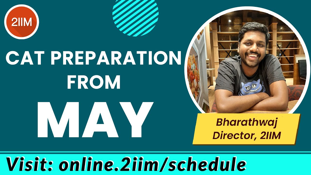 How to prepare for CAT from May | 2IIM CAT Preparation | CAT 2022 ...