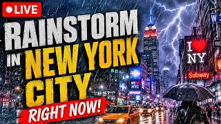 🌧️ LIVE: NYC RAINSTORM RIGHT NOW! ⚡ Heavy Rain, Thunder & Lightning Over New York City