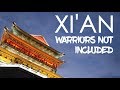 XI'AN | Why you don't need no terracotta warriors