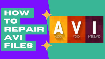 (5 Tips) How to Repair AVI Files Free