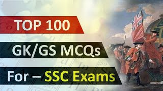 Top 100 GK MCQs For SSC Exams | SSC CGL, CHSL | Most Important GK GS Question & Answer |