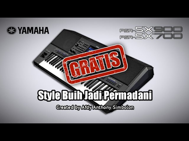 [GRATIS] STYLE BUIH JADI PERMADANI YAMAHA PSR SX900 SX700 SX600 S975 class=