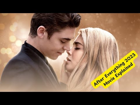 After Everything (2023) Romance/Thriller Movie Explained | Hollywood ...