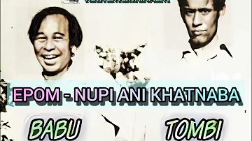 EPoM 9 - NUPI ANI KHATNABA || BABU, TOMBI || MANIPURI COMEDY IPOM