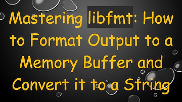 Mastering libfmt: How to Format Output to a Memory Buffer and Convert it to a String