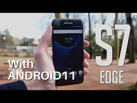 S7 ANDROID 11 - UPDATE SAMSUNG GALAXY S7 EDGE TO ANDROID 11