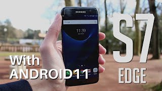 S7 ANDROID 11 - UPDATE SAMSUNG GALAXY S7 EDGE TO ANDROID 11