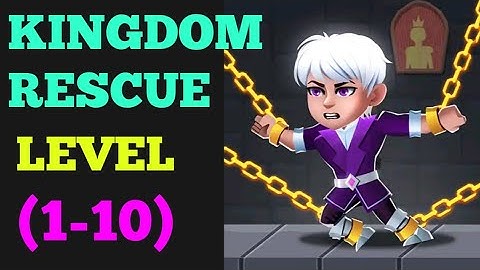 Kingdom rescue level 1 2 3 4 5 6 7 8 9 10 solution or walkthrough
